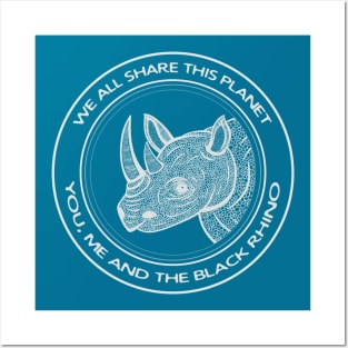 Black Rhino - We All Share This Planet - detailed animal design Posters and Art